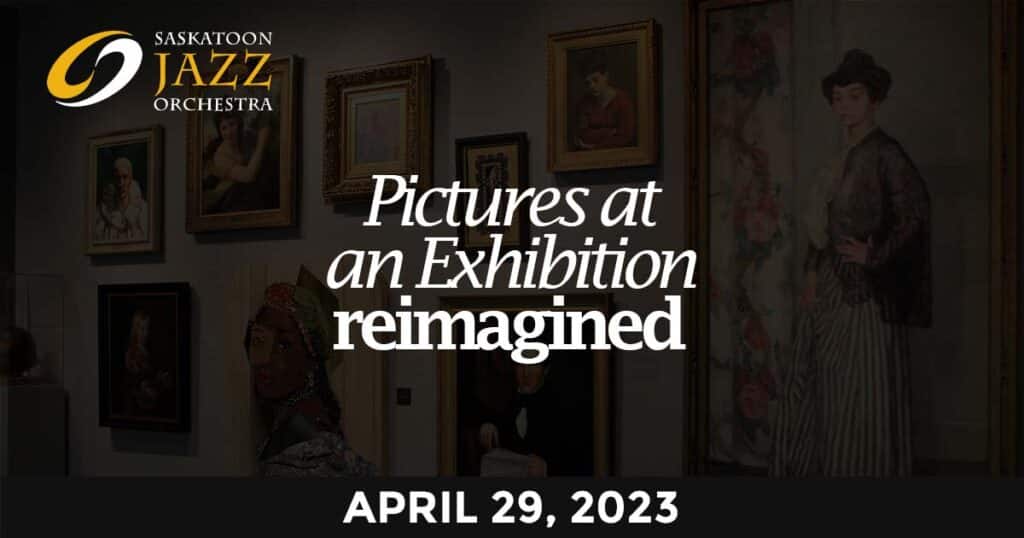 Pictures at an Exhibition Reimagined on April 29, 2023