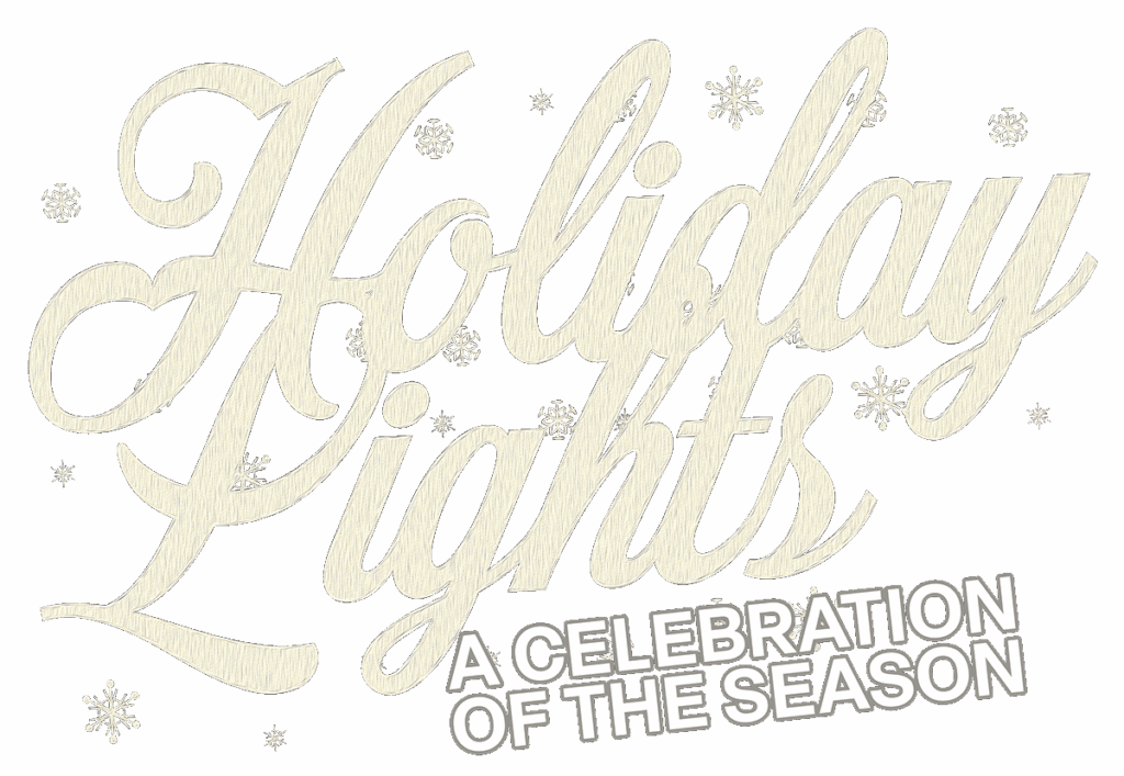 Holiday Lights: A Celebration of the Season